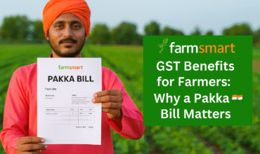GST Benefits for Farmers: Why a Pakka Bill Matters GST Benefits for Farmers: Why a Pakka Bill Matters